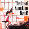 The Great Amurkian Novel!